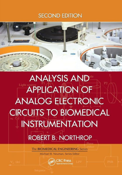 Analysis and Application of Analog Electronic Circuits to Biomedical Instrumentation / Edition 2