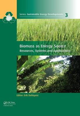 Biomass as Energy Source: Resources, Systems and Applications / Edition 1