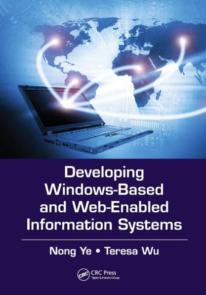 Developing Windows-Based and Web-Enabled Information Systems / Edition 1