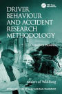 Driver Behaviour and Accident Research Methodology: Unresolved Problems / Edition 1