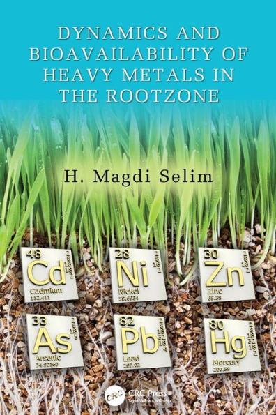 Dynamics and Bioavailability of Heavy Metals the Rootzone