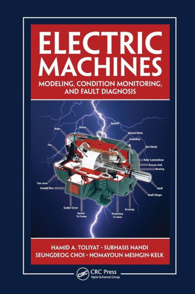 Electric Machines: Modeling, Condition Monitoring, and Fault Diagnosis / Edition 1