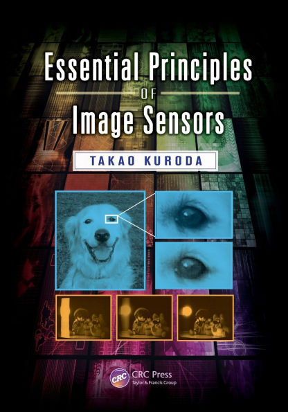 Essential Principles of Image Sensors / Edition 1