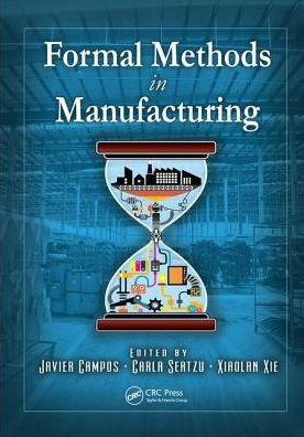 Formal Methods in Manufacturing / Edition 1