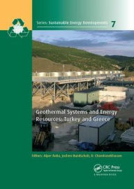 Title: Geothermal Systems and Energy Resources: Turkey and Greece / Edition 1, Author: Alper Baba
