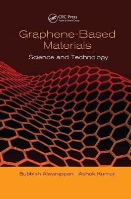 Graphene-Based Materials: Science and Technology / Edition 1