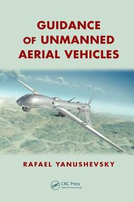 Guidance of Unmanned Aerial Vehicles / Edition 1