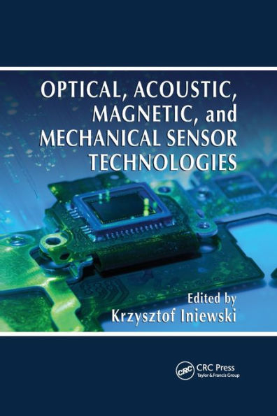 Optical, Acoustic, Magnetic, and Mechanical Sensor Technologies