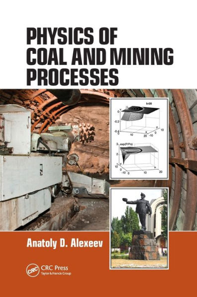 Physics of Coal and Mining Processes / Edition 1