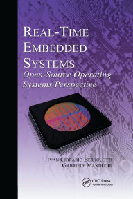 Title: Real-Time Embedded Systems: Open-Source Operating Systems Perspective, Author: Ivan Cibrario Bertolotti