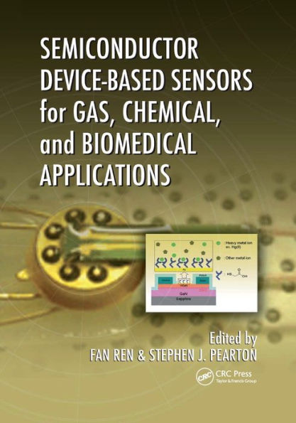 Semiconductor Device-Based Sensors for Gas, Chemical, and Biomedical Applications / Edition 1