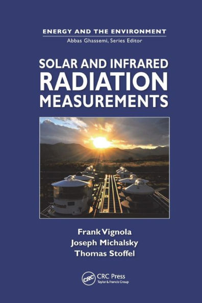Solar and Infrared Radiation Measurements / Edition 1