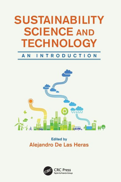 Sustainability Science and Technology: An Introduction