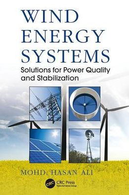 Wind Energy Systems: Solutions for Power Quality and Stabilization / Edition 1