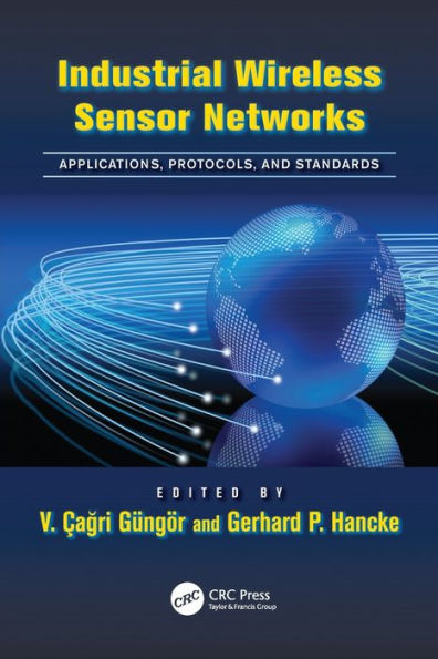 Industrial Wireless Sensor Networks: Applications, Protocols, and Standards