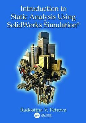 Introduction to Static Analysis Using SolidWorks Simulation / Edition 1