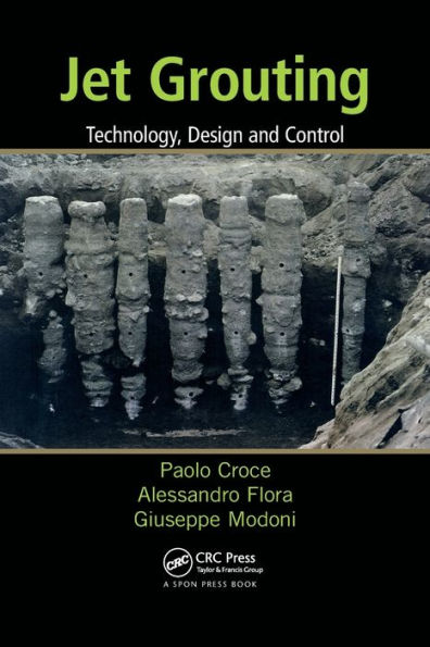 Jet Grouting: Technology, Design and Control / Edition 1