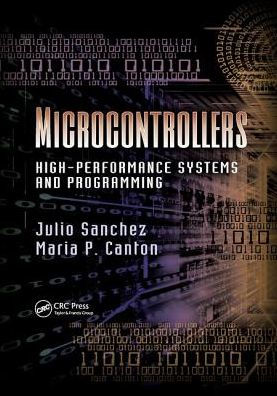 Microcontrollers: High-Performance Systems and Programming / Edition 1