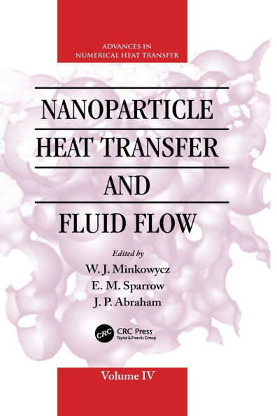 Nanoparticle Heat Transfer and Fluid Flow / Edition 1