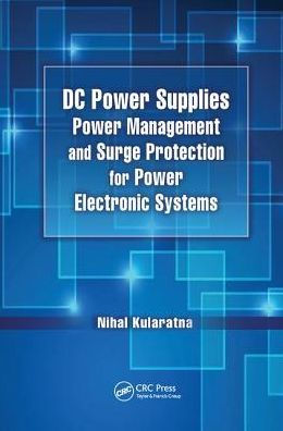 DC Power Supplies: Power Management and Surge Protection for Power Electronic Systems / Edition 1