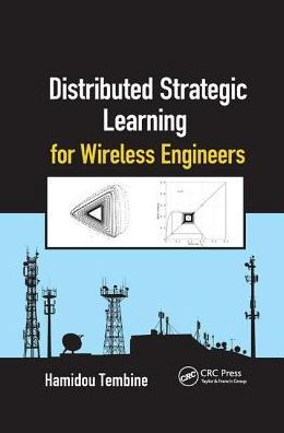 Distributed Strategic Learning for Wireless Engineers / Edition 1