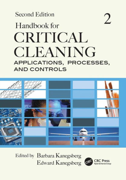 Handbook for Critical Cleaning: Applications, Processes, and Controls, Second Edition / Edition 2