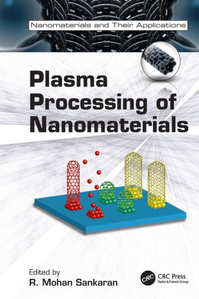 Plasma Processing of Nanomaterials / Edition 1