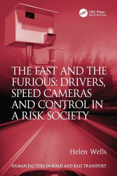 The Fast and Furious: Drivers, Speed Cameras Control a Risk Society