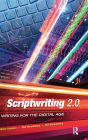 Scriptwriting 2.0: Writing for the Digital Age