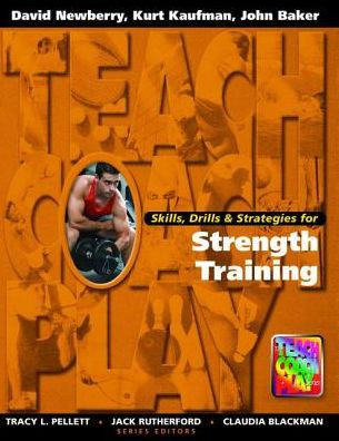 Skills, Drills & Strategies for Strength Training