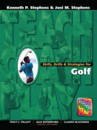 Title: Skills, Drills & Strategies for Golf, Author: Kenneth Stephens