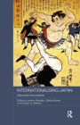 Internationalising Japan: Discourse and Practice