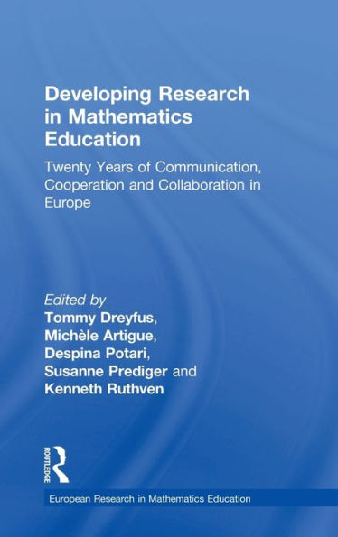 Developing Research Mathematics Education: Twenty Years of Communication, Cooperation and Collaboration Europe