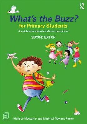 What's the Buzz? for Primary Students: A Social and Emotional Enrichment Programme / Edition 2