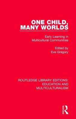 One Child, Many Worlds: Early Learning Multicultural Communities