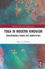 Yoga in Modern Hinduism: Hariharananda Ara?ya and Sa?khyayoga
