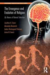 Title: The Emergence and Evolution of Religion: By Means of Natural Selection, Author: Jonathan Turner