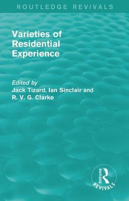 Routledge Revivals: Varieties of Residential Experience (1975)