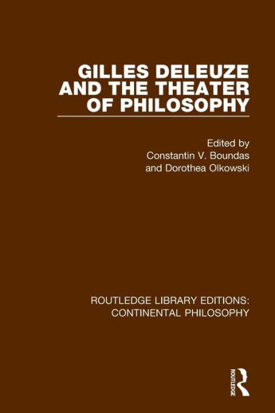 Gilles Deleuze and the Theater of Philosophy / Edition 1