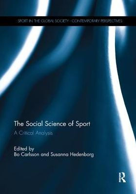 The Social Science of Sport: A Critical Analysis / Edition 1
