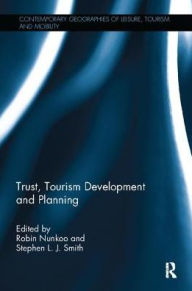 Title: Trust, Tourism Development and Planning, Author: Robin Nunkoo