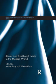 Title: Rituals and Traditional Events in the Modern World, Author: Jennifer Laing