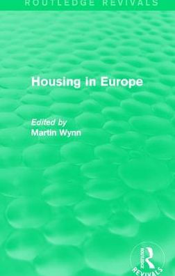 Routledge Revivals: Housing Europe (1984)