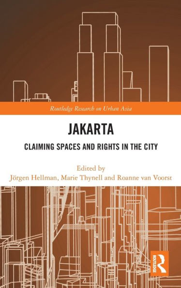 Jakarta: Claiming spaces and rights in the city / Edition 1
