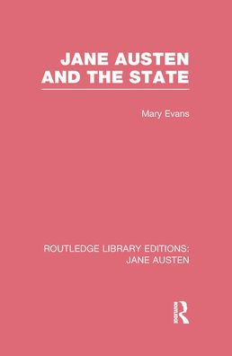 Jane Austen and the State (RLE Jane Austen)