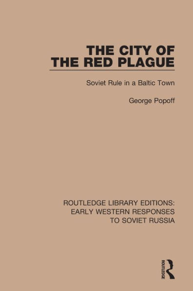 the City of Red Plague: Soviet Rule a Baltic Town