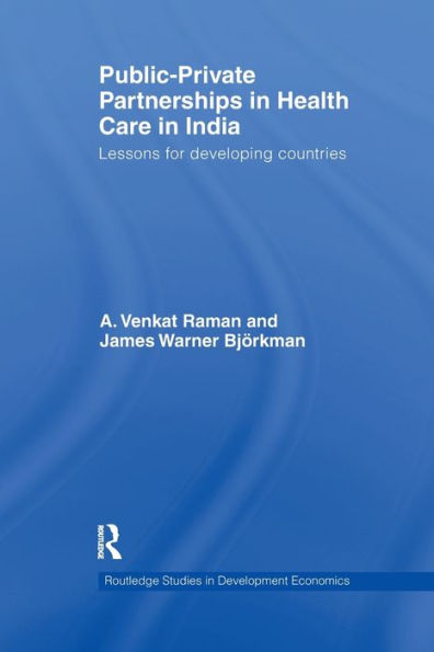 Public-Private Partnerships Health Care India: Lessons for developing countries