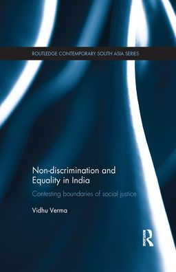 Non-discrimination and Equality in India: Contesting Boundaries of Social Justice