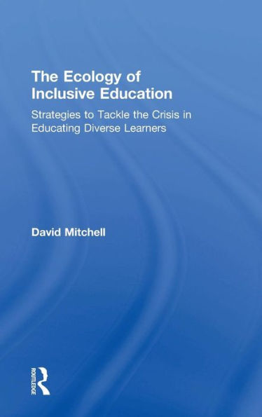 the Ecology of Inclusive Education: Strategies to Tackle Crisis Educating Diverse Learners