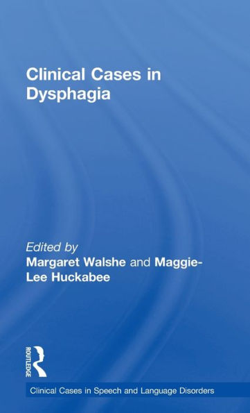 Clinical Cases in Dysphagia